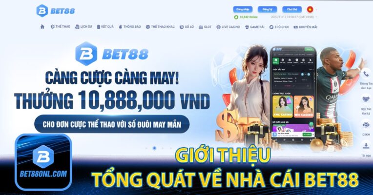 Giới thiệu tổng quát về nhà cái bet88