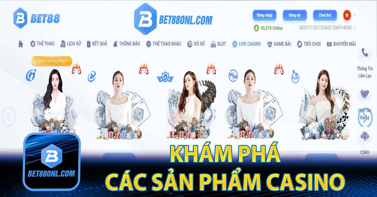 Khám phá các sản phẩm casino